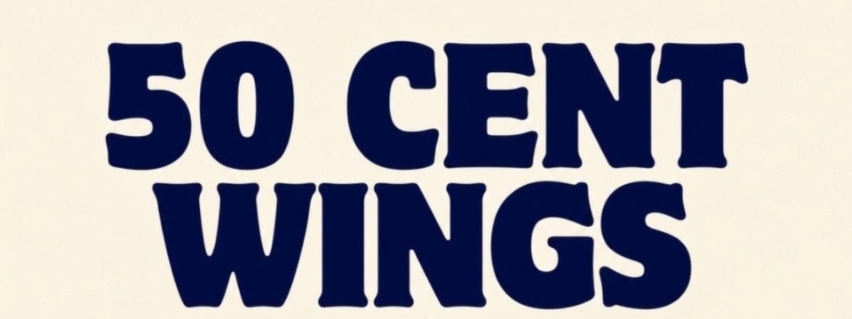 50 Cent wings for Thursday Football