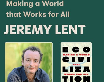 From left to right: Jeremy Lent, his book Ecocivilization, and the Schumacher Center logo