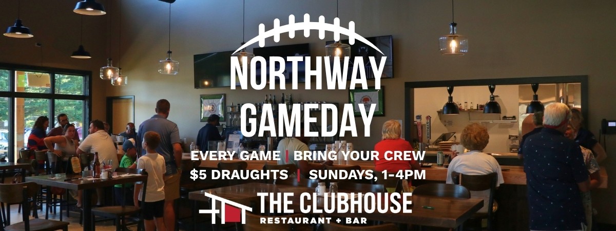 Northway Gameday at The Clubhouse