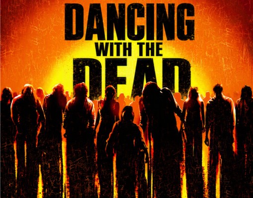Dancing with the Dead