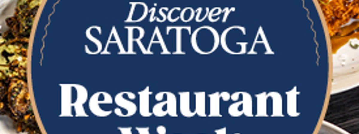 Discover Saratoga's Annual Restaurant Week