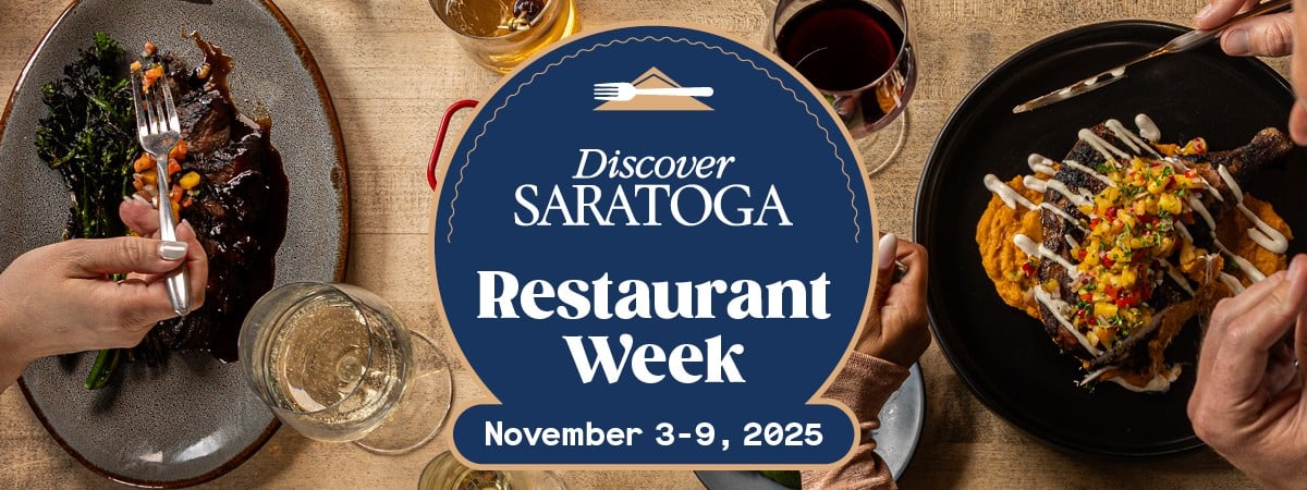 Discover Saratoga's Annual Restaurant Week