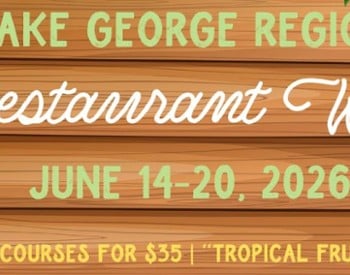 lake george region restaurant week june 14 to 20, 2026, 3 courses $35, tropical fruits
