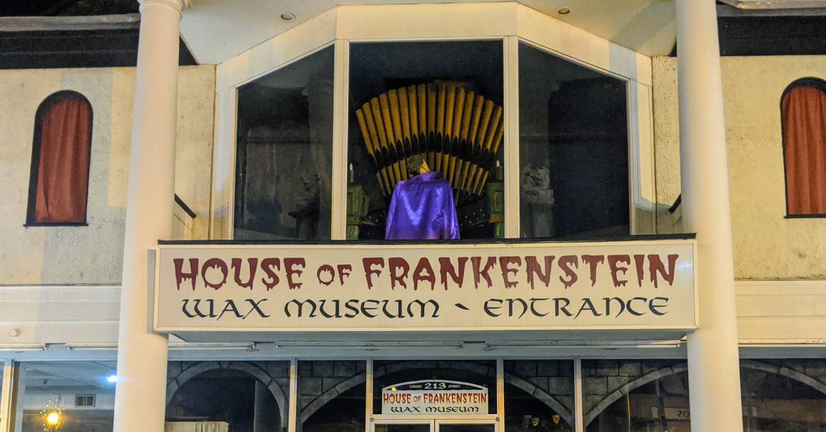 front of House of Frankenstein Wax Museum
