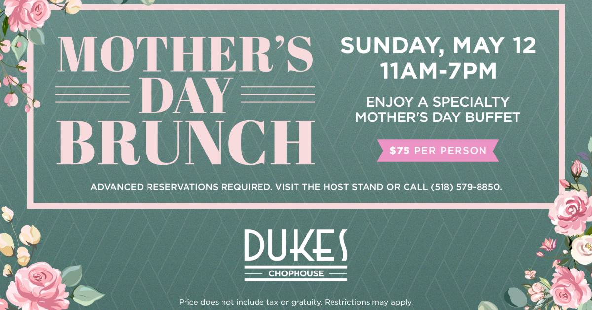 mother's day brunch at duke's, may 12, 11am to 7pm, $75 per person, reservations required
