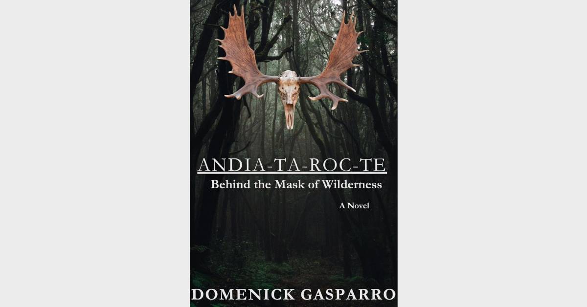 cover of andia-ta-roc-te: behind the mask of wilderness