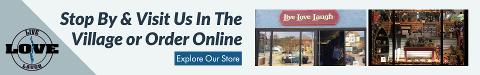 banner for Live Love Laugh Shop reading Stop By & Visit Us In The Village or Order Online