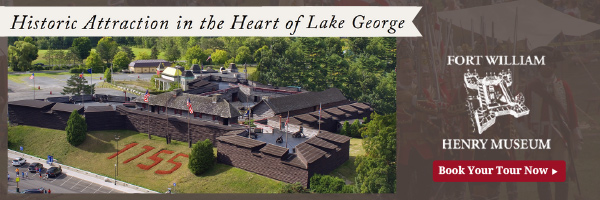 Fort William Henry Museum banner ad reading 'Historic Attraction in the Heart of Lake George'