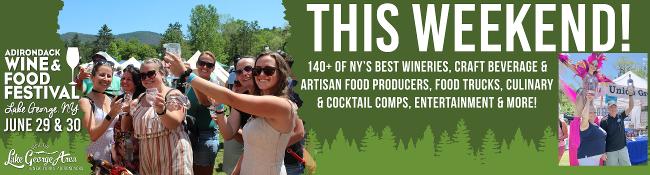 adirondack wine and food festival this weekend june 29th and 30th