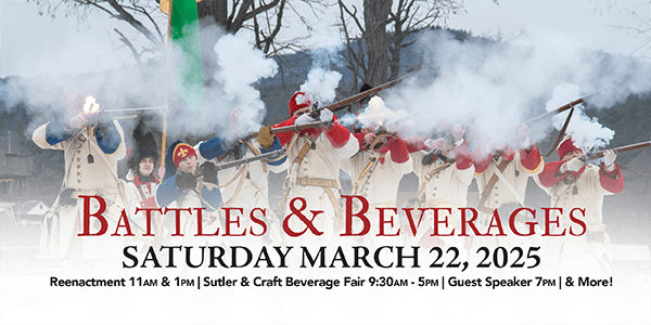 Fort William Henry Museum Promotional Image for Battles & Beverages on March 22nd